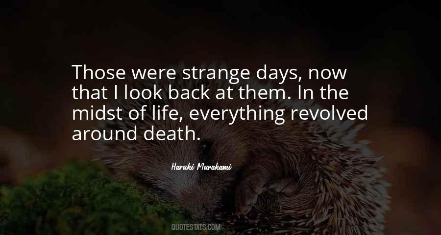 Quotes About Strange Days #45975