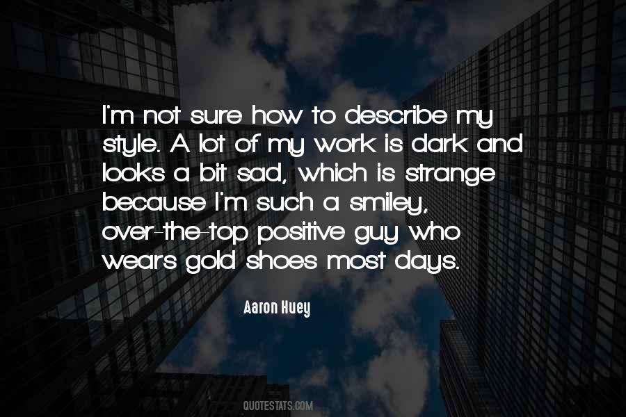 Quotes About Strange Days #909465