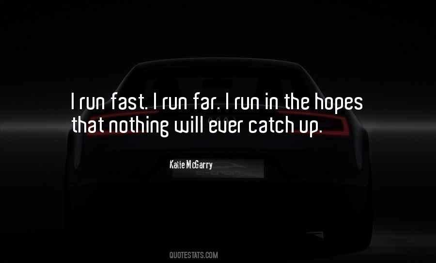 Run Fast Sayings #1751590