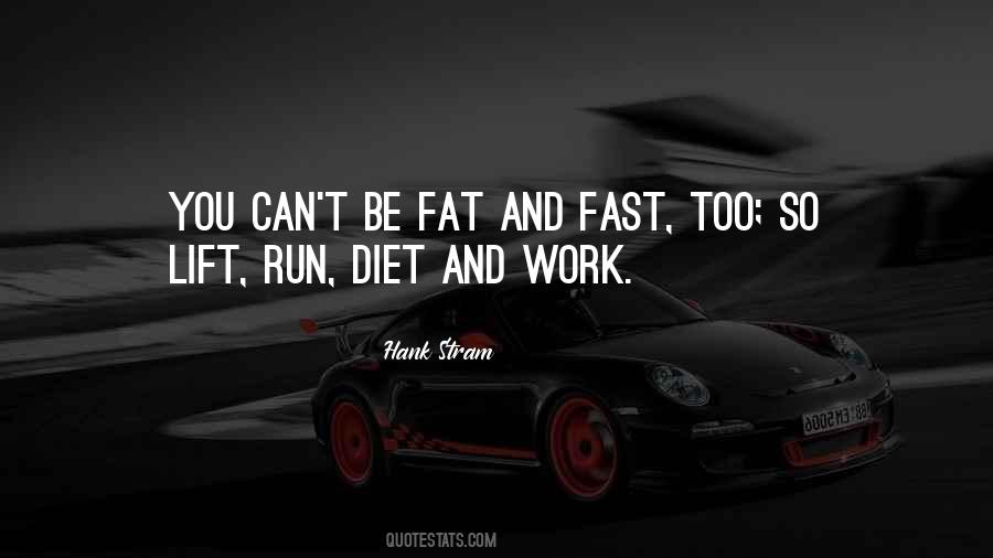 Run Fast Sayings #342788