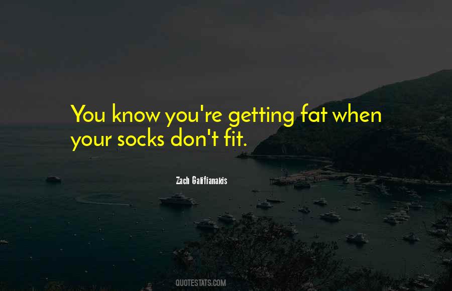 Getting Fat Sayings #194169