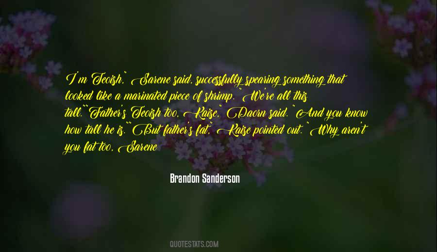 Too Fat Sayings #857454