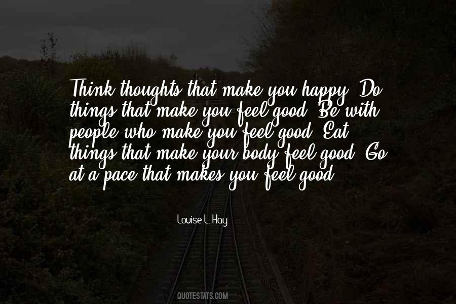 Make You Feel Good Sayings #632337