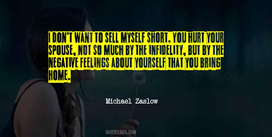 Hurt My Feelings Sayings #448490