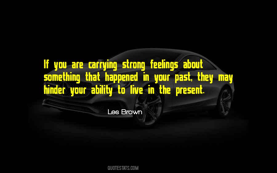 Strong Feelings Sayings #1107305