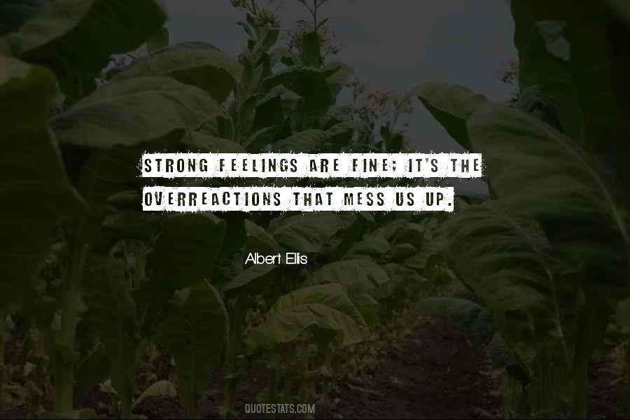 Strong Feelings Sayings #664396