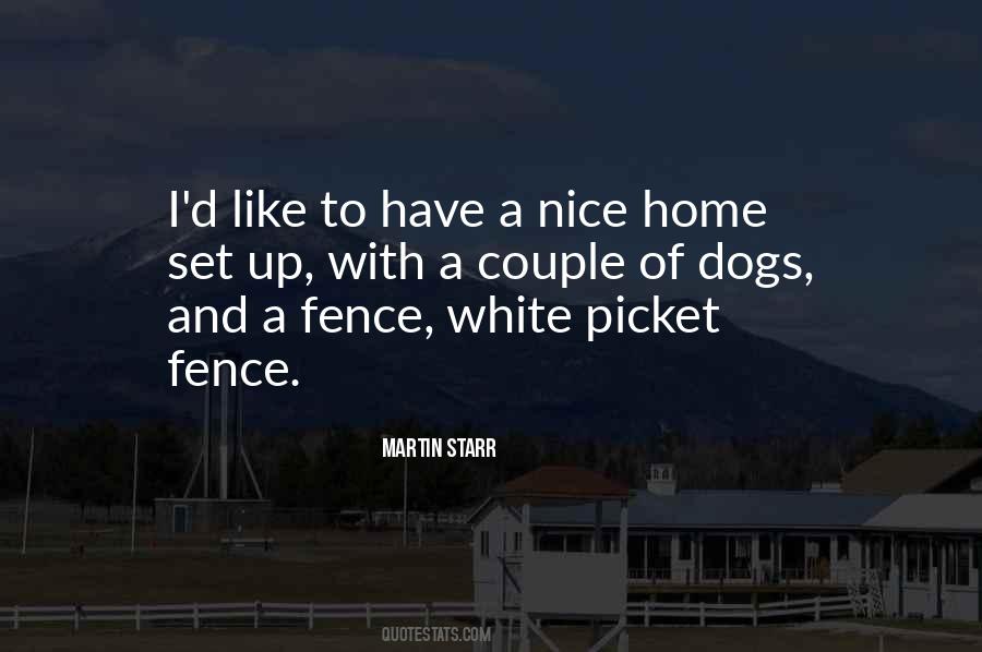 White Picket Fence Sayings #1297321