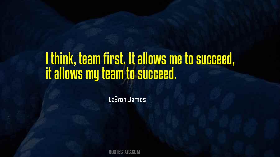 Team First Sayings #1686485