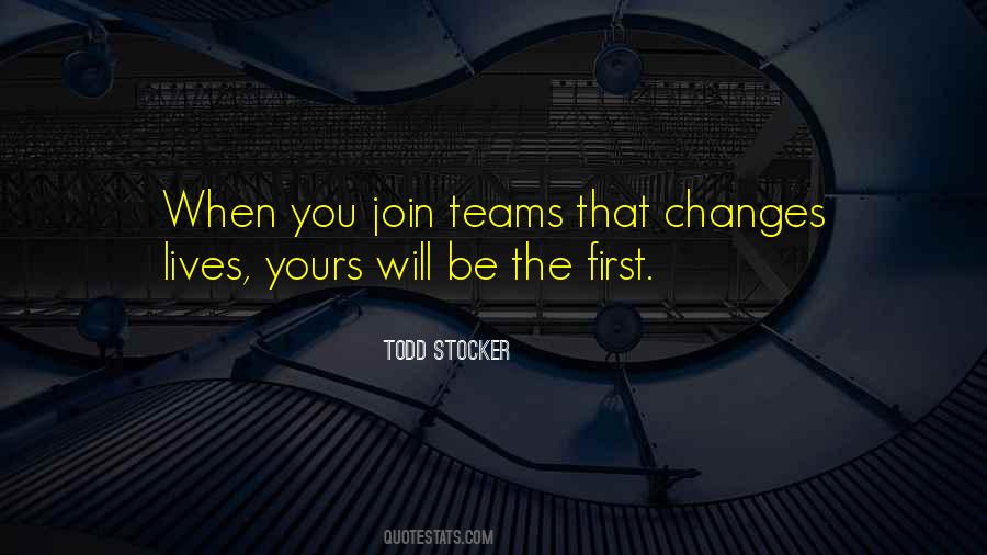 Team First Sayings #422991