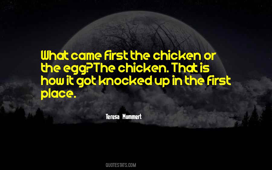 What Came First Sayings #1606199