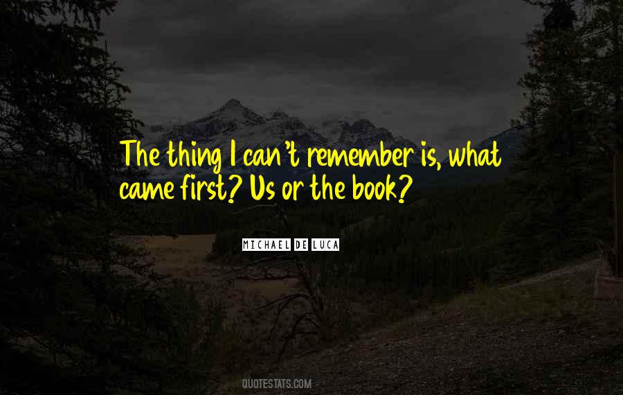 What Came First Sayings #565179