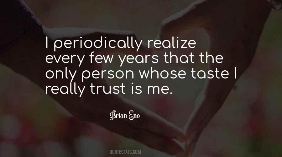 Trust Few Sayings #1502777