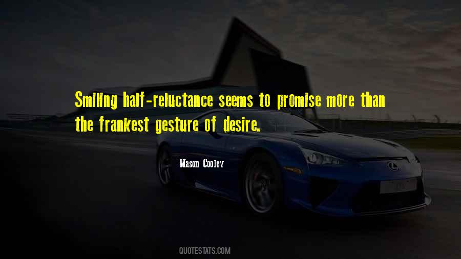 Quotes About Reluctance #765907