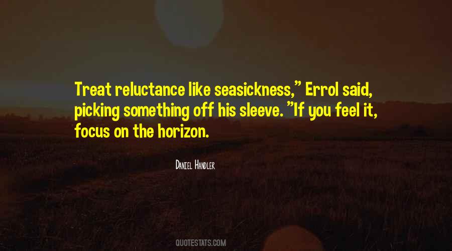 Quotes About Reluctance #893399