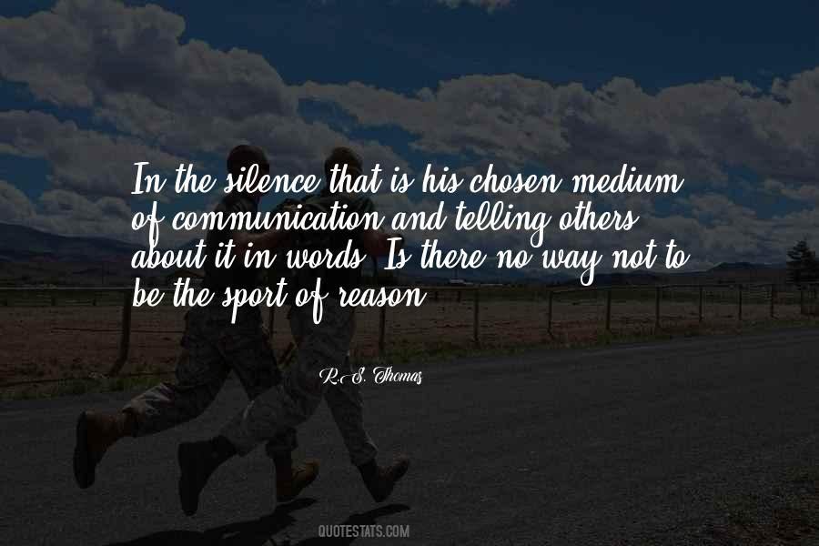 Quotes About Silence And Communication #1246927