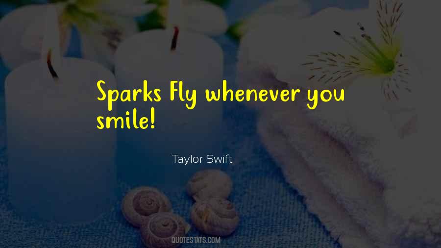Sparks Fly Sayings #718917