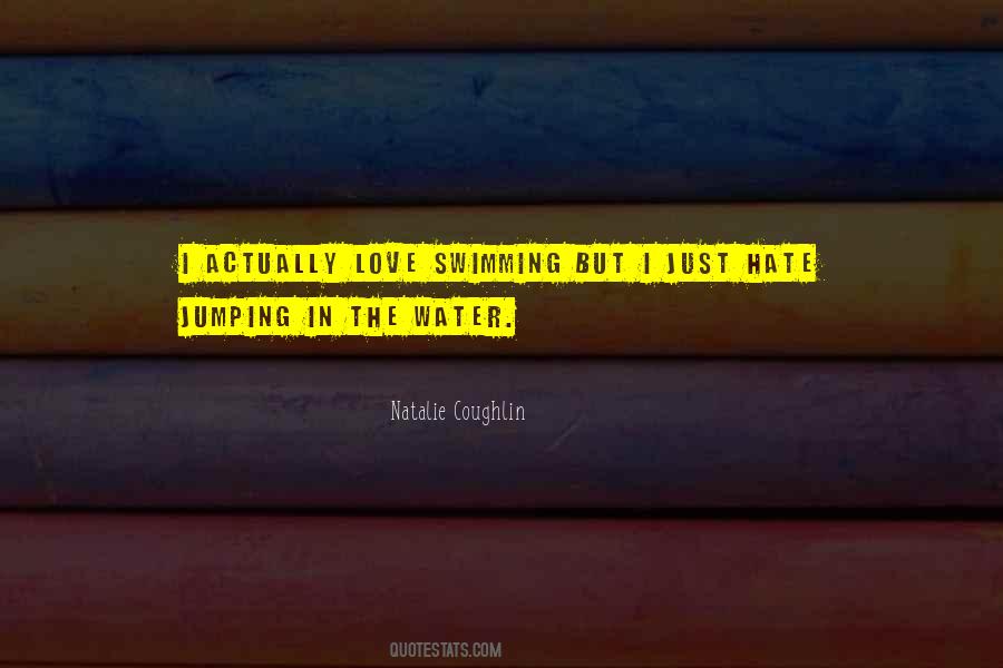 Quotes About Jumping Into The Water #878764