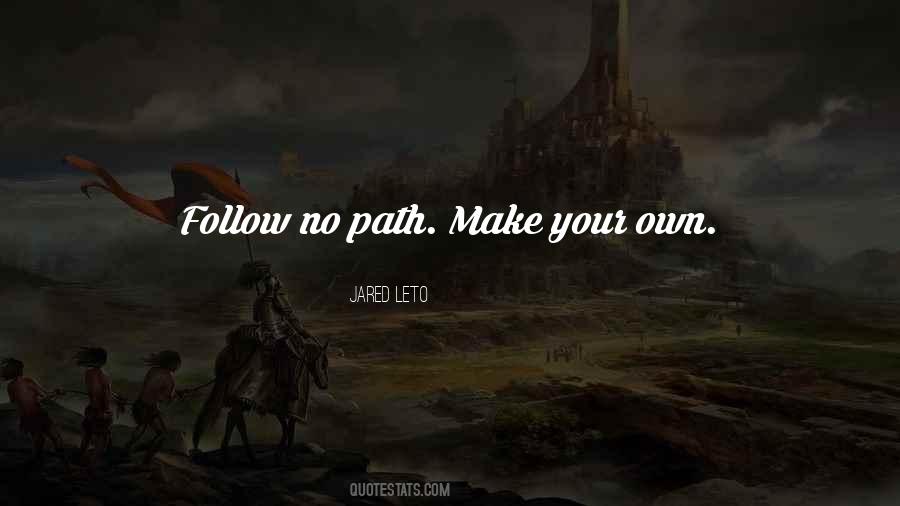 Follow Your Path Sayings #1235278