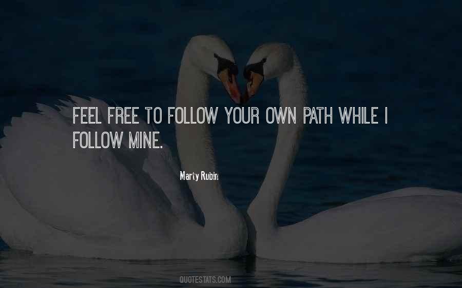 Follow Your Path Sayings #1279902