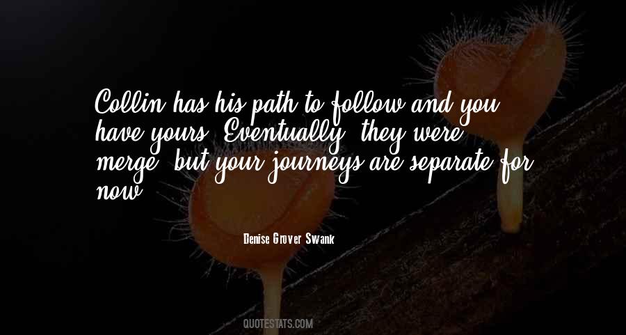 Follow Your Path Sayings #1609386