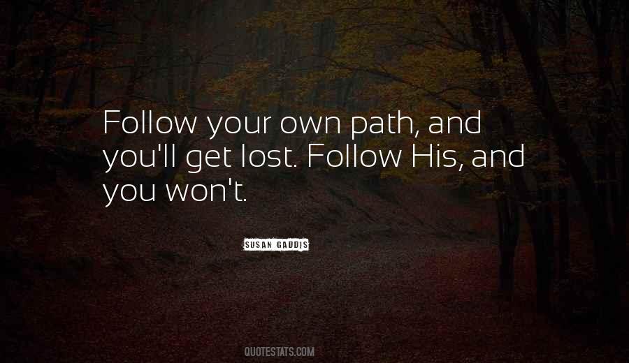 Follow Your Path Sayings #241656