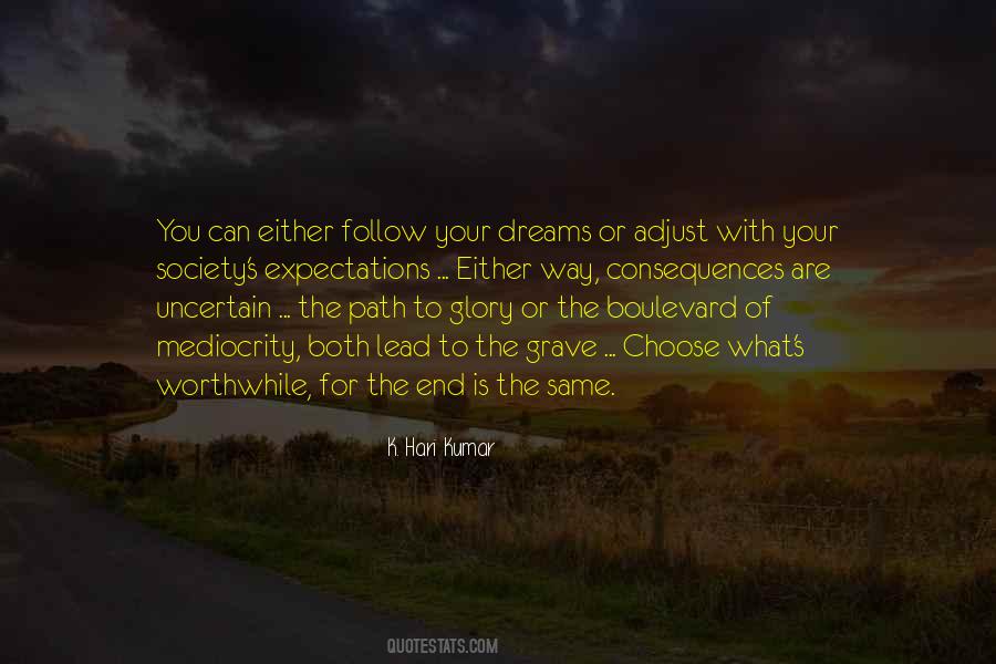 Follow Your Path Sayings #719831