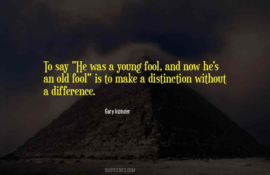 Old Fool Sayings #35087