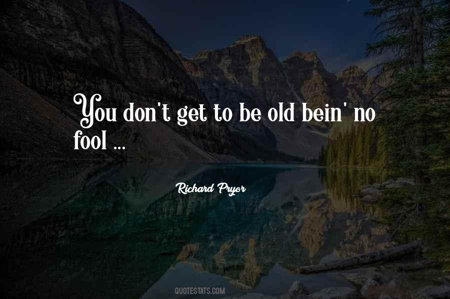 Old Fool Sayings #607270