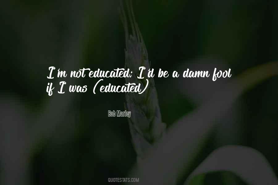 Not A Fool Sayings #240190