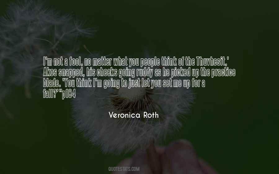 Not A Fool Sayings #846522