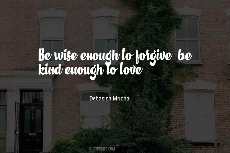 Forgive Love Sayings #213735