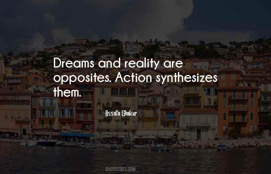 Quotes About Dreams And Reality #1528889