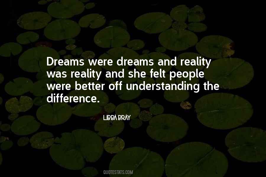 Quotes About Dreams And Reality #849483