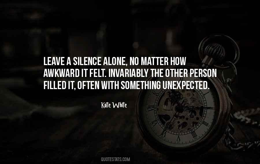 Quotes About Something Unexpected #1090468