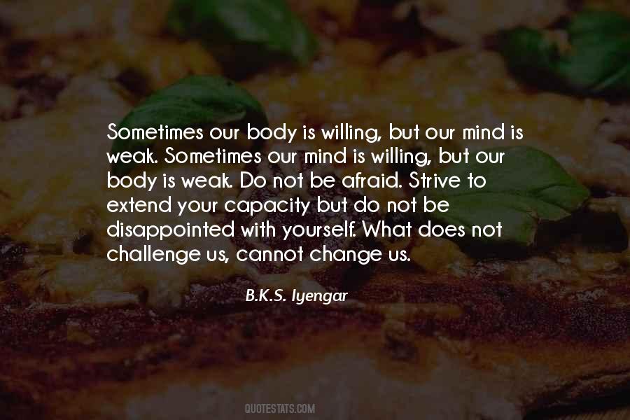 Quotes About Not Willing To Change #1182597