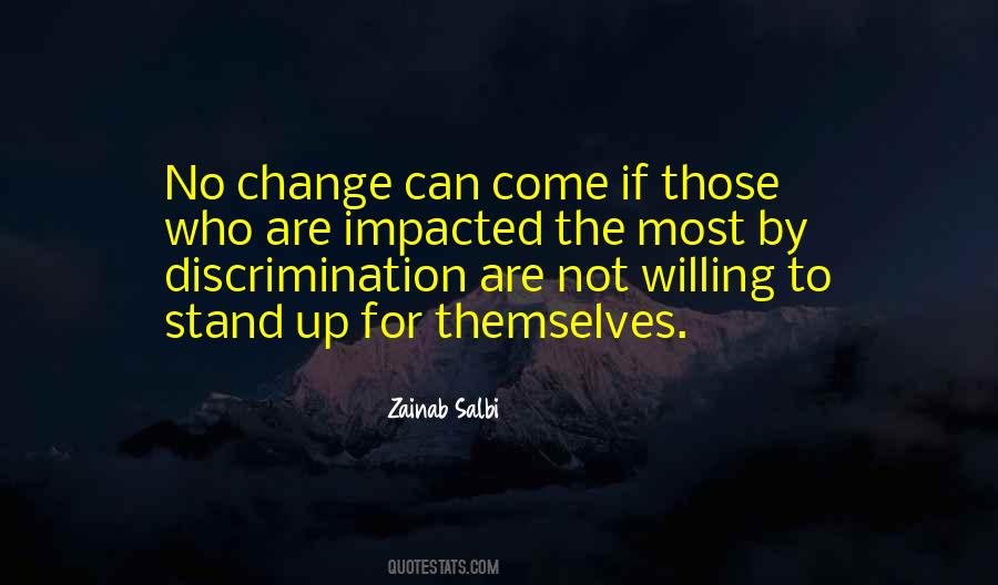 Quotes About Not Willing To Change #936970