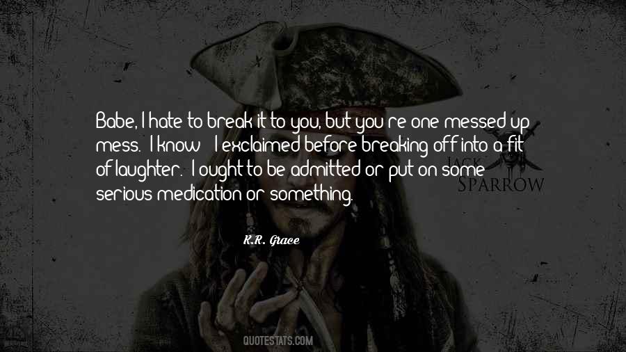 Funny I Hate You Sayings #1513722