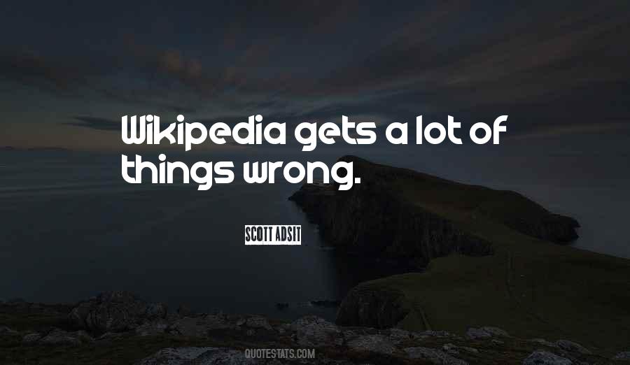 Quotes About Wikipedia #448885