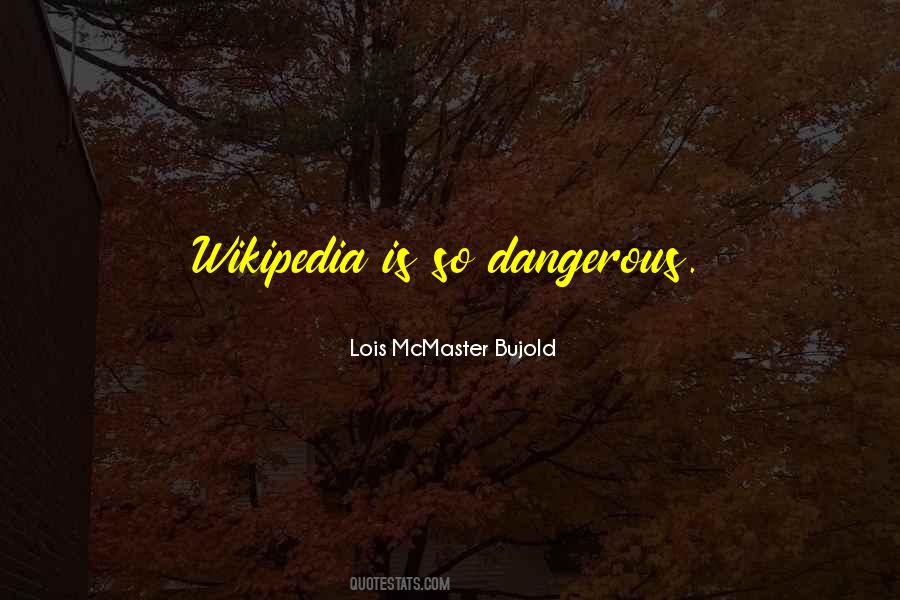 Quotes About Wikipedia #776446
