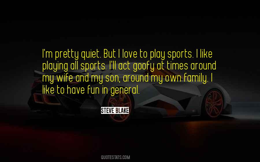 Quotes About Sports And Having Fun #770248