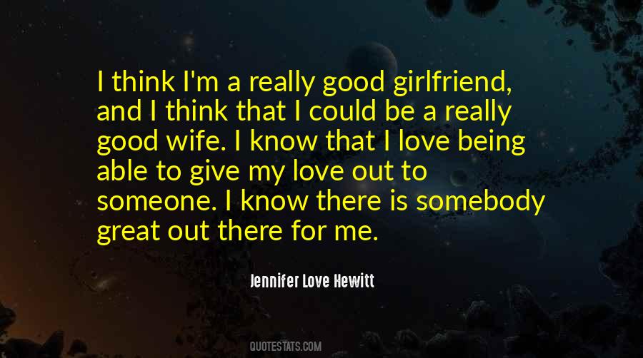 Love My Girlfriend Sayings #601872