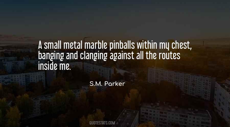 Quotes About Metal #1301785