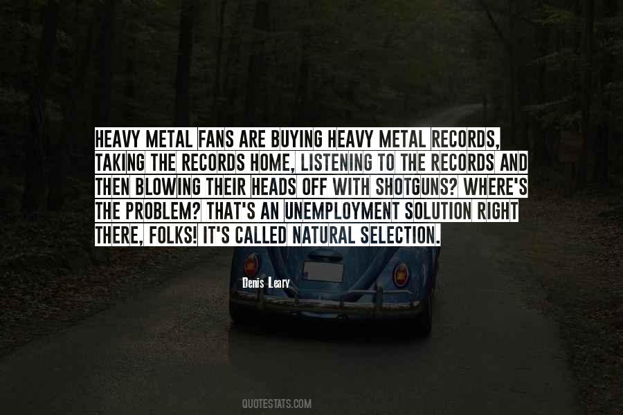 Quotes About Metal #1415499