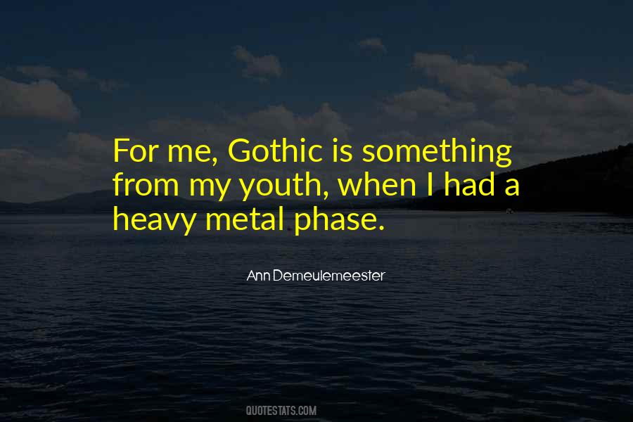 Quotes About Metal #1416424