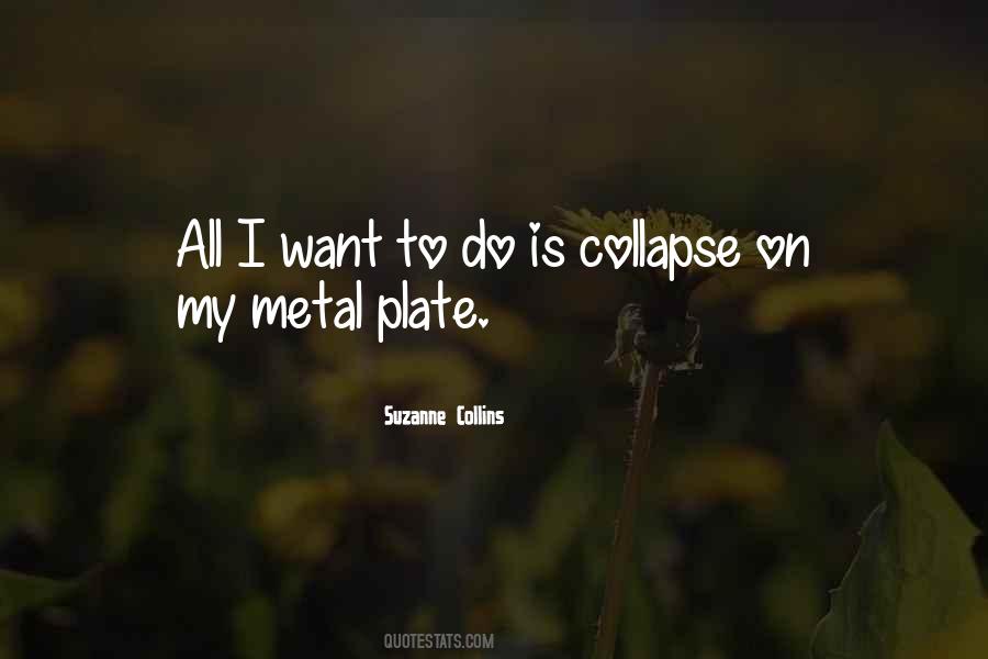 Quotes About Metal #1446719