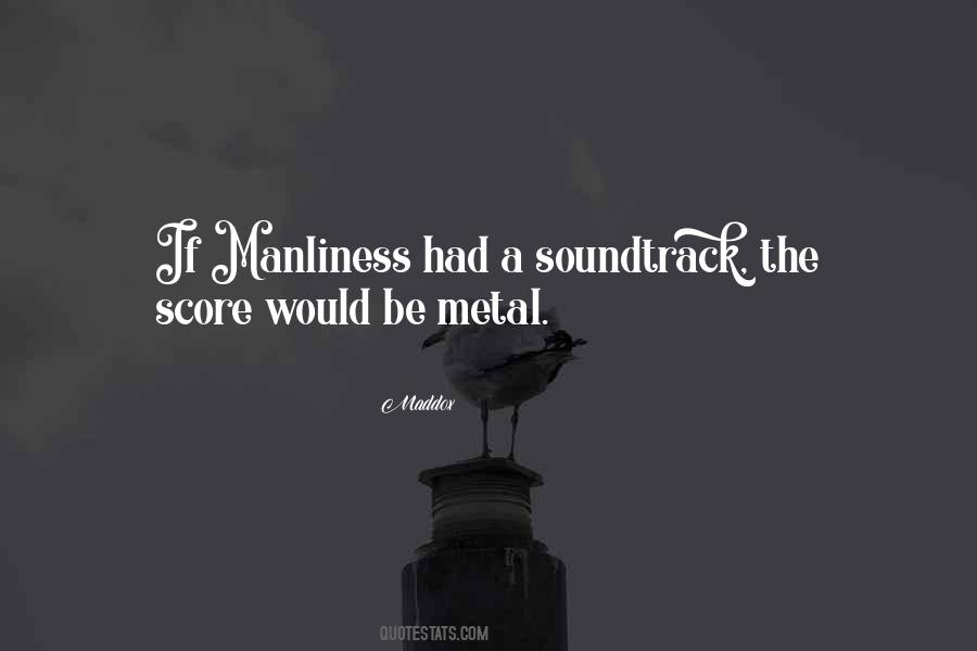 Quotes About Metal #1458125