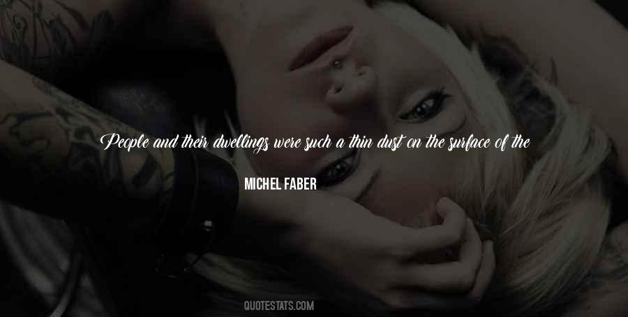 Quotes About Faber #397563