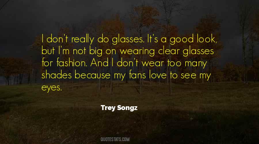 Big Glasses Sayings #1310165