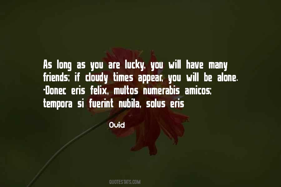 Quotes About Lucky Friends #1490613