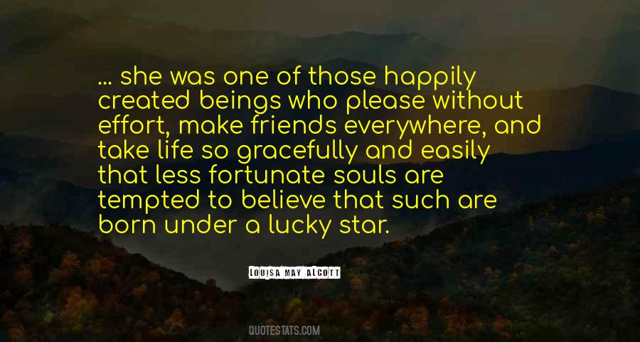 Quotes About Lucky Friends #1593804